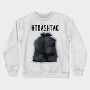 Trashtag Less Garbage Crewneck Sweatshirt